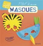 Couverture du livre « Masques » de Celine Desclides aux éditions Fleurus