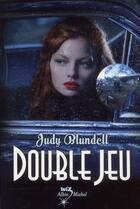 Couverture du livre « Double jeu » de Judy Blundell aux éditions Albin Michel Jeunesse