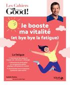 Couverture du livre « Les cahiers Dr. Good : anti-fatigue » de Isabelle Delaleu aux éditions Solar