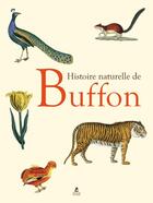 Couverture du livre « Histoire naturelle de Buffon » de Georges-Louis Leclerc Buffon aux éditions Place Des Victoires