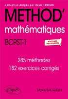 Couverture du livre « Méthod' : mathématiques BCPST 1re année : nouveaux programmes » de Mayeul Bacquelin aux éditions Ellipses