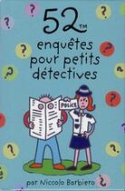 Couverture du livre « 52 enquêtes pour petits détectives » de  aux éditions Editions 365