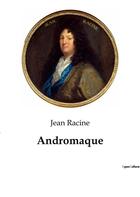 Couverture du livre « Andromaque » de Jean Racine aux éditions Culturea