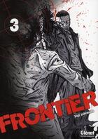 Couverture du livre « Frontier Tome 3 » de Yoji Ishiwata aux éditions Glenat