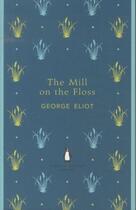 Couverture du livre « The mill on the floss » de Charles Dickens aux éditions Adult Pbs