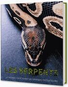 Couverture du livre « Les serpents ; le monde fascinant de grands prédateurs » de Daniel Gilpin aux éditions Parragon