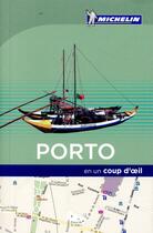 Couverture du livre « EN UN COUP D'OEIL ; Porto (édition 2017) » de Collectif Michelin aux éditions Michelin