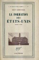 Couverture du livre « La formation des etats-unis » de Le Monnier Leon aux éditions Gallimard