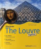 Couverture du livre « Discover the louvre together » de Valerie Lagier et Seonaid Mcarthur aux éditions Gallimard