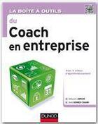 Couverture du livre « La boîte à outils : du coach en entreprise » de Belkacem Ammiar et Omid Kohneh-Chahri aux éditions Dunod