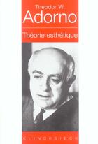 Couverture du livre « Theorie esthetique - paralipomena. theorie sur l'origine de l'art. introduction premiere » de Adorno T W. aux éditions Klincksieck