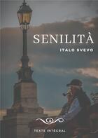 Couverture du livre « Senilità » de Italo Svevo aux éditions Books On Demand