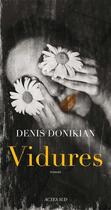 Couverture du livre « Vidures » de Denis Donikian aux éditions Editions Actes Sud