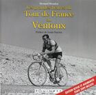 Couverture du livre « Les grandes heures du tour de France au Ventoux » de Bernard Mordon aux éditions Equinoxe