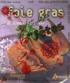 Couverture du livre « Foie gras et amuse-gueule de fêtes » de  aux éditions Artemis