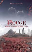 Couverture du livre « Le cercle de Couët Krann t.1 : Rouge » de Muriel Ferwerda aux éditions Marathon