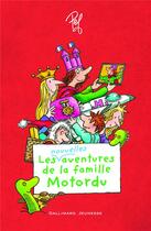 Couverture du livre « Les aventures de la famille Motordu t2 » de Pef aux éditions Gallimard-jeunesse