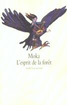 Couverture du livre « L'esprit de la foret » de Moka aux éditions Ecole Des Loisirs