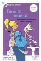 Couverture du livre « Bientôt maman (4e édition) » de Olivia Toja et Marie-Claude Guiral aux éditions First