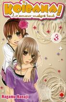 Couverture du livre « Koibana - l'amour malgré tout Tome 3 » de Nagamu Nanaji aux éditions Panini