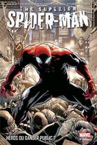 Couverture du livre « The superior Spider-Man t.1 : héros du danger public ? » de Dan Slott et Ryan Stegman et Giuseppe Camuncoli et Humberto Ramos aux éditions Panini