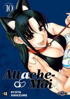 Couverture du livre « Attache-moi ! t.10 » de Ryuta Amazume aux éditions Pika