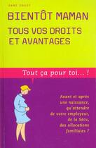 Couverture du livre « Bientot maman : tous vos droits et avantages » de Anne Davot aux éditions Prat