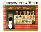 Couverture du livre « Ourson et la ville » de Anthony Browne aux éditions Ecole Des Loisirs