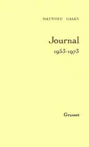 Couverture du livre « Journal t01 1953-1973 » de Matthieu Galey aux éditions Grasset Et Fasquelle