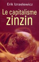 Couverture du livre « Le capitalisme zinzin » de Erik Izraelewicz aux éditions Grasset Et Fasquelle