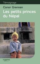 Couverture du livre « Les petits princes du Népal » de Conor Grennan aux éditions Feryane