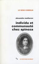 Couverture du livre « L'individu et communauté chez Spinoza » de Alexandre Matheron aux éditions Minuit