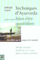 Couverture du livre « Techniques d'ayurveda : pour votre bien-être au quotidien, ses effets sur le corps et l'esprit » de Indrajit Garai aux éditions Dauphin