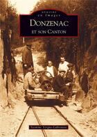 Couverture du livre « Donzenac et son canton » de Vergne-Labrousse aux éditions Editions Sutton