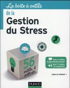 Couverture du livre « La boîte à outils de la gestion du stress » de Gaelle Du Penhoat aux éditions Dunod