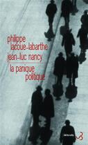 Couverture du livre « La panique politique » de Philippe Lacoue-Labarthe et Jean-Luc Nancy aux éditions Christian Bourgois