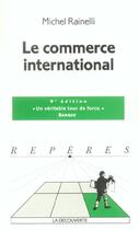 Couverture du livre « Le Commerce International » de Michel Rainelli aux éditions La Decouverte