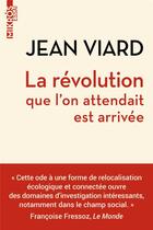 Couverture du livre « La révolution que l'on attendait est arrivée » de Jean Viard aux éditions Editions De L'aube