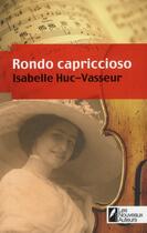 Couverture du livre « Rondo capriccioso » de Isabelle Huc-Vasseur aux éditions Les Nouveaux Auteurs