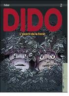 Couverture du livre « Dido t.2 ; l'esprit de la forêt » de Fahar aux éditions Carabas