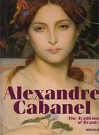 Couverture du livre « Alexandre cabanel the tradition of beauty » de Andreas Bluhm aux éditions Hirmer