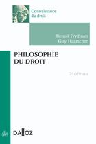 Couverture du livre « Philosophie du droit (3e édition) » de Frydman/Haarscher aux éditions Dalloz