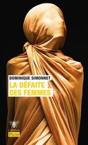 Couverture du livre « La défaite des femmes » de Simonnet Dominique aux éditions Plon