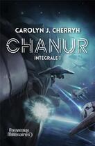 Couverture du livre « Chanur ; intégrale t.1 » de Carolyn-Janice Cherryh aux éditions J'ai Lu