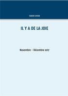 Couverture du livre « Il y a de la joie : novembre - décembre 2017 » de Fabien Simon aux éditions Books On Demand