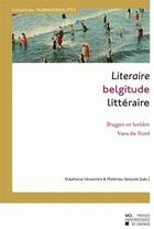 Couverture du livre « Literaire Belgitude Litteraire » de Sergier Vanasten S aux éditions Pu De Louvain