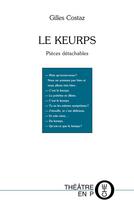 Couverture du livre « Le keurps et autre histoires de keurps » de Gilles Costaz aux éditions Editions Du Laquet