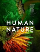 Couverture du livre « HUMAN NATURE - PLANET EARTH IN OUR TIME » de Ruth Hobday et Geoff Blackwell aux éditions Chronicle Books