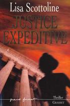 Couverture du livre « JUSTICE EXPEDITIVE » de Lisa Scottoline aux éditions Grasset Et Fasquelle