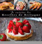 Couverture du livre « Je cuisine les recettes de Bretagne » de Raymonde Charlon et Sebastien Merdrignac aux éditions Ouest France